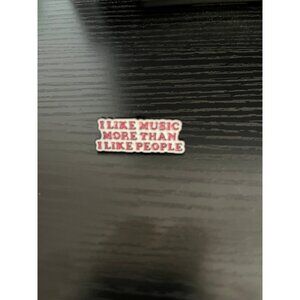 Enamel Pin I like music more than I like people
